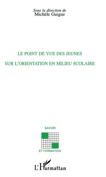 Picture of Le point de vue des jeunes sur l'orientation en milieu scolaire