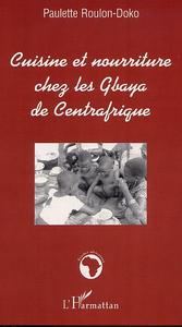 Image de CUISINE ET NOURRITURE CHEZ LES GBAYA DE CENTRAFRIQUE