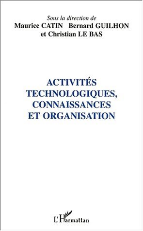 Image de ACTIVITÉS TECHNOLOGIQUES, CONNAISSANCES ET ORGANISATION