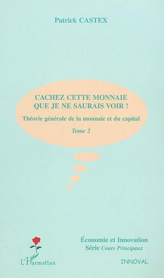 Image de CACHEZ CETTE MONNAIE QUE JE NE SAURAIS VOIR !