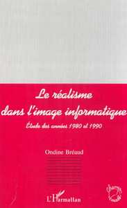 Image de LE RÉALISME DANS L'IMAGE INFORMATIQUE