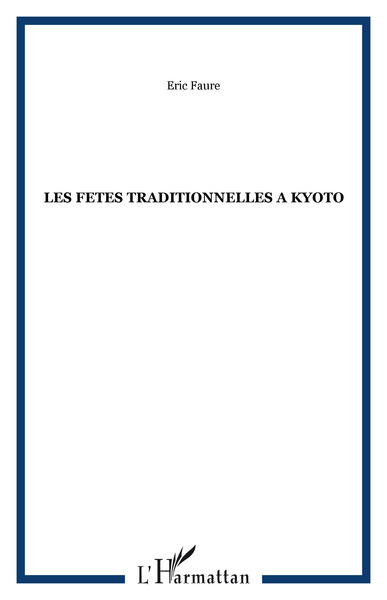 Picture of LES FETES TRADITIONNELLES A KYOTO