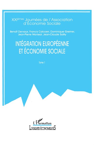 Image de INTÉGRATION EUROPÉENNE ET ÉCONOMIE SOCIALE