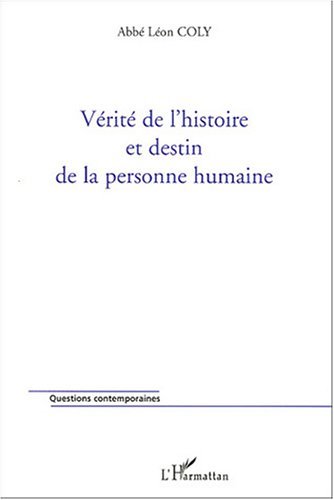 Picture of Vérité de l'histoire et destin de la personne humaine