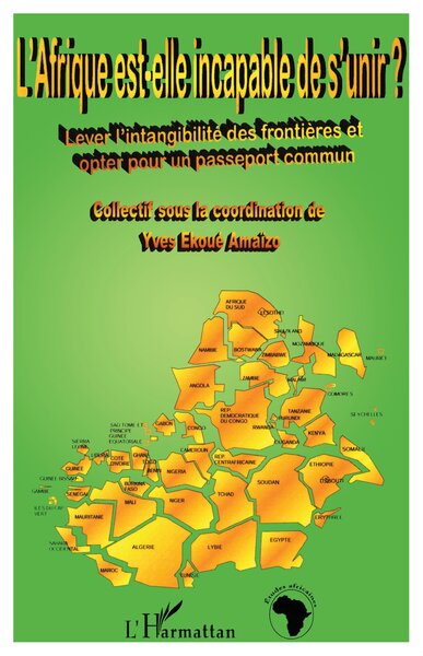 Image de L'AFRIQUE EST-ELLE INCAPABLE DE S'UNIR ?