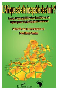 Image de L'AFRIQUE EST-ELLE INCAPABLE DE S'UNIR ?