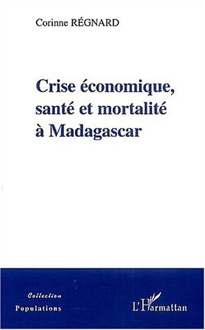 Picture of CRISE ECONOMIQUE, SANTE ET MORTALITE A MADAGASCAR