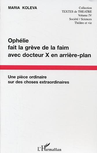Picture of Ophélie fait la grève de la faim avec docteur X en arrière plan