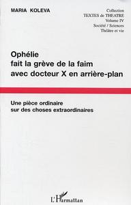 Picture of Ophélie fait la grève de la faim avec docteur X en arrière plan