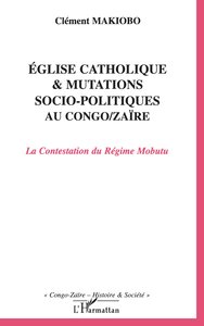Picture of Eglise catholique et mutations socio-politiques au Congo-Zaïre