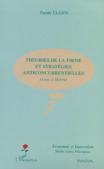 Image de THEORIES DE LA FIRME ET STRATEGIES ANTICONCURRENTIELLES