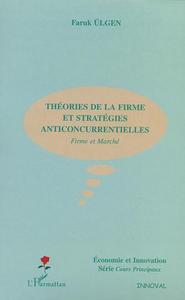 Image de THEORIES DE LA FIRME ET STRATEGIES ANTICONCURRENTIELLES