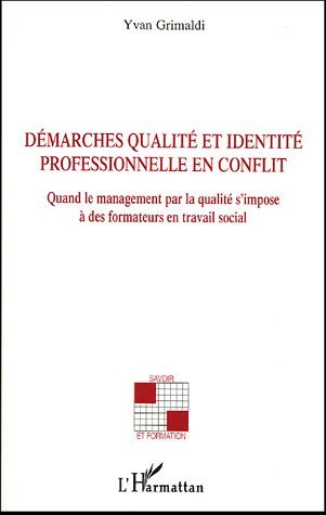 Picture of Démarches qualité et identité professionnelle en conflit