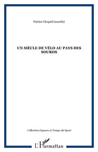 Image de UN SIÈCLE DE VÉLO AU PAYS DES SOURDS