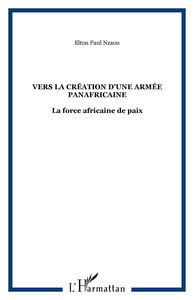 Image de Vers la création d'une armée panafricaine