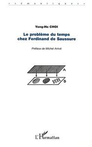 Image de LE PROBLÈME DU TEMPS CHEZ FERDINAND DE SAUSSURE