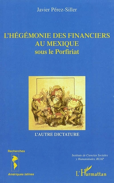 Image de L'Hégémonie des financiers au Mexique sous le Porfiriat