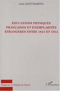 Image de Educations physiques françaises et exemplarités étrangères entre 1815 et 1914