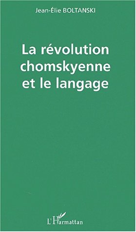 Image de LA RÉVOLUTION CHOMSKYENNE ET LE LANGAGE