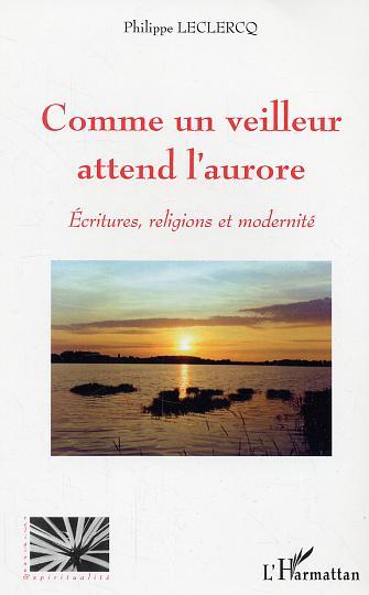 Picture of Comme un veilleur attend l'aurore