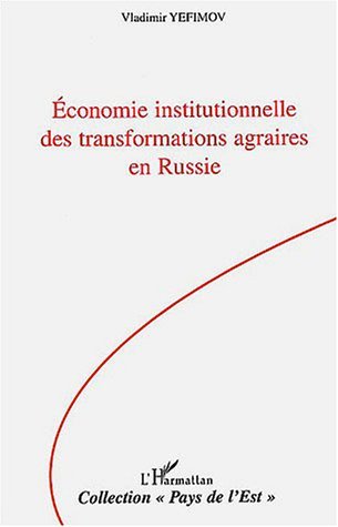 Image de Economie institutionnelle des transformations agraires en Russie