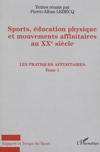 Image de Sports, éducation physique et mouvements affinitaires au XXe siècle