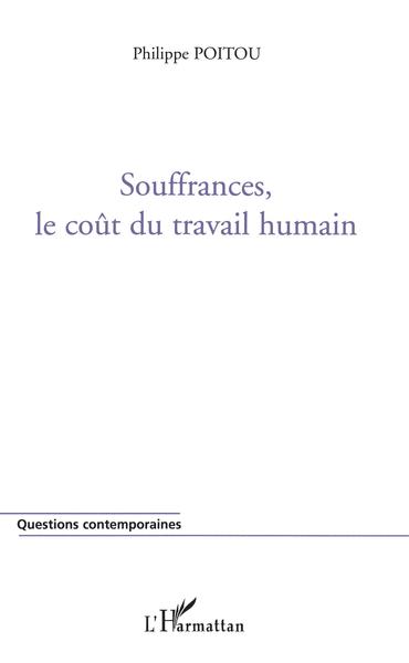 Image de Souffrances, le coût du travail humain