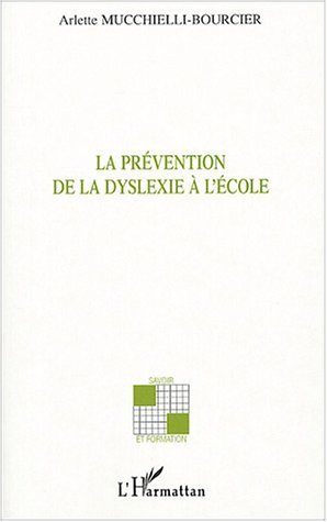 Picture of La prévention de la dyslexie à l'école