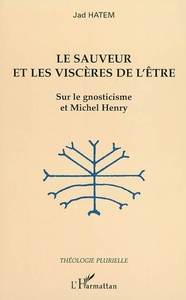Picture of Le sauveur et les viscères de l'être