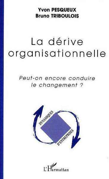 Picture of La dérive organisationnelle