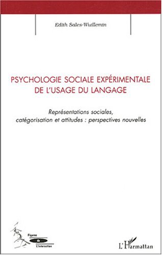 Image de Psychologie sociale expérimentale de l'usage du langage