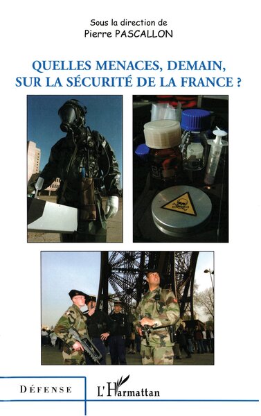 Image de Quelles menaces, demain, sur la sécurité de la France ?