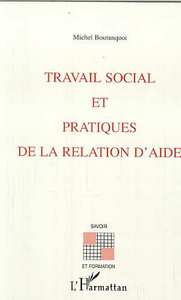 Picture of TRAVAIL SOCIAL ET PRATIQUES DE LA RELATION D'AIDE