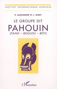 Picture of Le groupe dit Pahouin (Fang - Boulou - Beti)