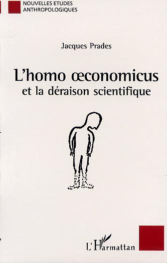 Picture of L'HOMO OECONOMICUS et la déraison scientifique