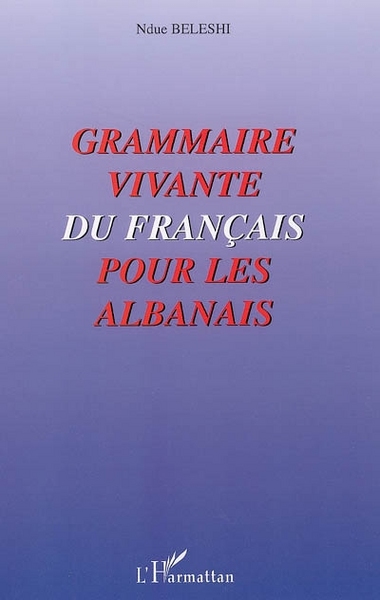 Picture of Grammaire vivante du français pour les albanais