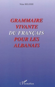 Picture of Grammaire vivante du français pour les albanais