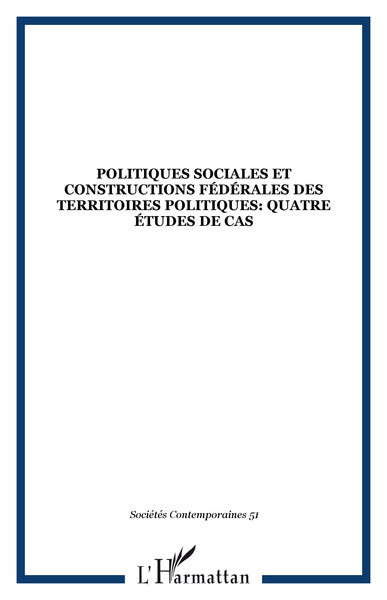 Image de Politiques sociales et constructions fédérales des territoires politiques: quatre études de cas