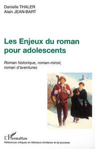 Image de LES ENJEUX DU ROMAN POUR ADOLESCENTS