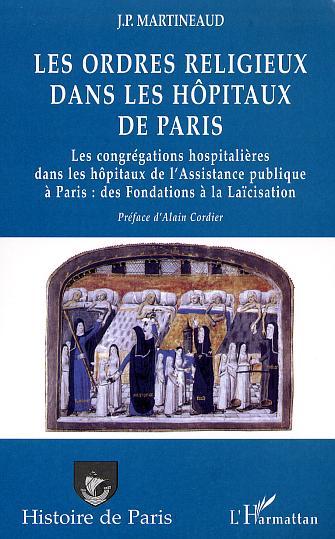 Picture of LES ORDRES RELIGIEUX DANS LES HÔPITAUX DE PARIS