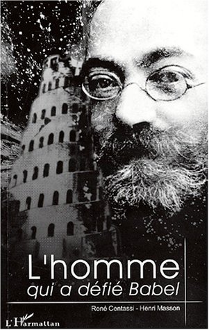Image de L'HOMME QUI A DÉFIÉ BABEL : LUDWIK LEJZER ZAMENHOF