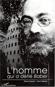Image de L'HOMME QUI A DÉFIÉ BABEL : LUDWIK LEJZER ZAMENHOF