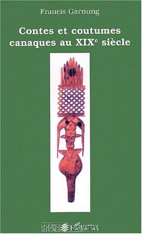 Image de Contes et coutumes canaques au XIXe siècle