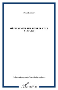 Picture of Méditations sur le réel et le virtuel