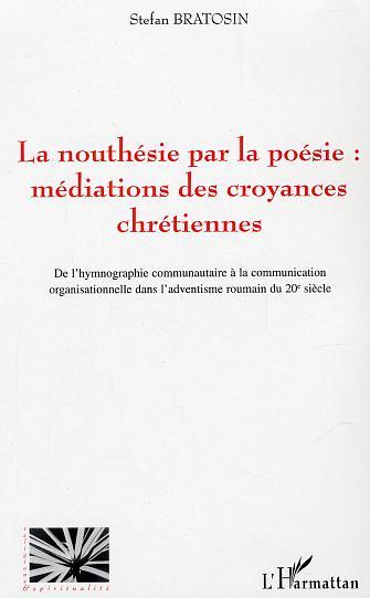 Picture of La nouthésie par la poésie : médiations des croyances chrétiennes