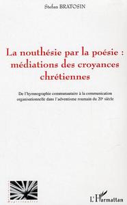 Picture of La nouthésie par la poésie : médiations des croyances chrétiennes
