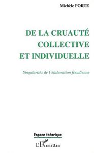 Image de DE LA CRUAUTÉ COLLECTIVE ET INDIVIDUELLE