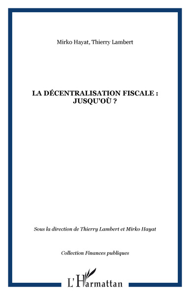 Image de La décentralisation fiscale : jusqu'où ?