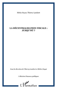 Image de La décentralisation fiscale : jusqu'où ?
