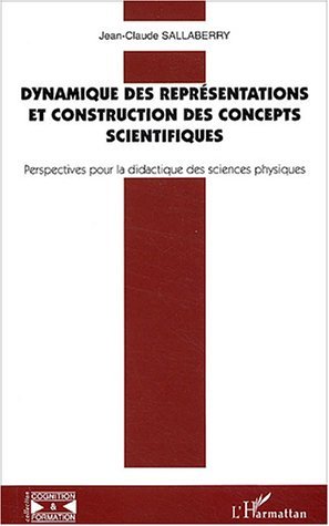 Picture of Dynamique des représentations et construction des concepts scientifiques